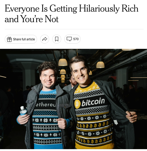 NYT headline "Everyone Is Getting Hilariously Rich and You're Not" above two men in Bitcoin and Ethereum sweaters